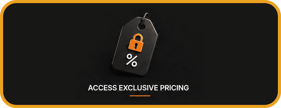 Access Exclusive Pricing
